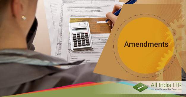 The Amendments in Income Tax Filing in 2017 Amendments in Income Tax Filing