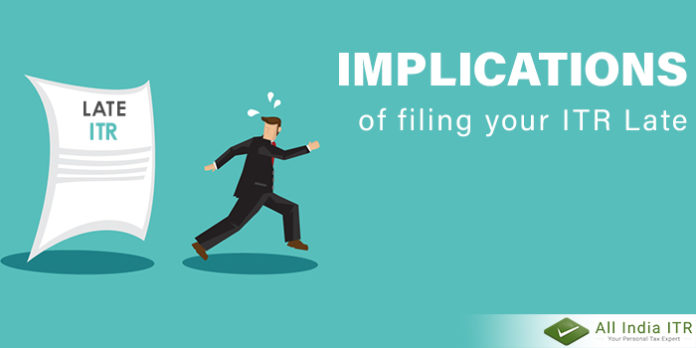 Implications of filing your ITR Late Implications of filing your ITR LateImplications of filing your ITR Late