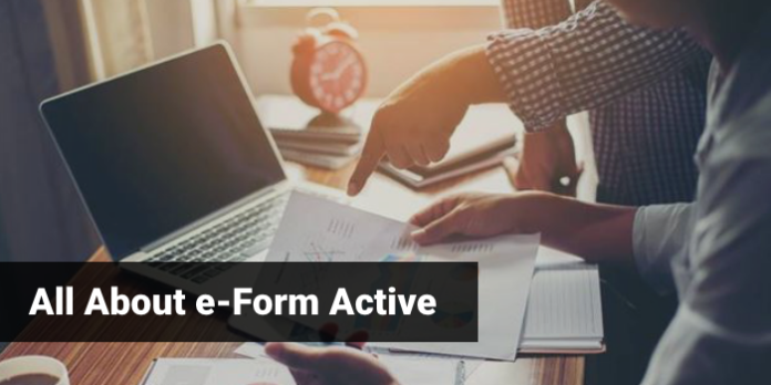 All About e-Form Active E form Active